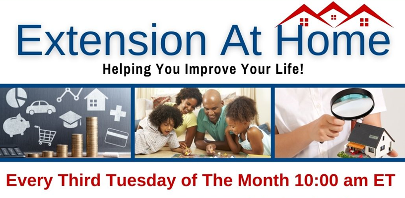 Extension At Home: Helping You Improve Your Life - Part 2!
